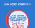 Ecom Success Academy 2018 – Adrian Morrison