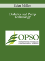 Eden Miller – Diabetes and Pump Technology