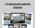 143 Wholesaling Marketing Headlines – Edward Hayes