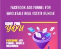 Facebook Ads Funnel For Wholesale Real Estate Bundle – Edward Hayes