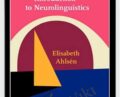 Introduction to Neurolinguistics – Elisabeth Ahlsén