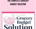 The Complete Grocery Budget Solution – Elise New