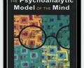 The Psychoanalytic Model of the Mind – Elizabeth L. Auchincloss