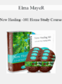 Elma Mayer – Now Healing – 101 Home Study Course