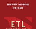Elon Musks Vision for the Future – Elon Musk