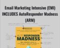 Email Marketing Intensive (EMI) – INCLUDES AutoResponder Madness
