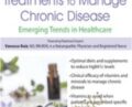 Patients Use of Natural and Alternative Treatments to Manage Chronic Disease: Emerging Trends in Healthcare – Vanessa Ruiz