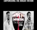 Empowering The Knight Within – John Cooper