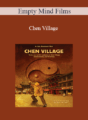Empty Mind Films – Chen Village