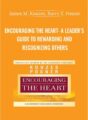 Encouraging the Heart: A Leaders Guide to Rewarding and Recognizing Others – James M. Kouzes, Barry Z. Posner