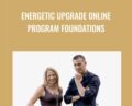 Energetic Upgrade Online Program Foundations – Marc Kettenbach and Colette Marie Stefan