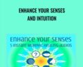 Enhance Your Senses And Intuition – Elma Mayer