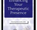 Enhancing Your Therapeutic Presence – Dafna Lender