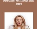 Enlargement Accelerator Video Series – CJ Major and Other