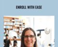 Enroll With Ease – Samantha Alvarez