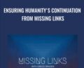 Ensuring Humanitys Continuation from Missing Links – Gregg Braden