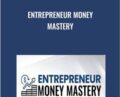 Entrepreneur Money Mastery – CCW – Cash Creator World