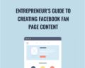Entrepreneurs Guide to Creating Facebook Fan Page Content – Sandor Kiss