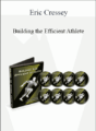 Eric Cressey – Building the Efficient Athlete
