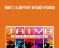 Erotic Blueprint Breakthrough – Jaiya