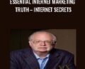 Essential Internet Marketing Truth – Internet Secrets – Dan Kennedy
