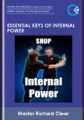 Essential Keys of Internal Power  –  Master Richard Clear