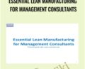 Essential Lean Manufacturing for Management Consultants – Asen Gyczew
