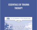 Essentials of Trauma Therapy – Francine Shapiro