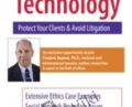 Ethics and Technology: Protect Your Clients and Avoid Litigation – Frederic Reamer