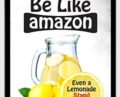 Be Like Amazon: Even a Lemonade Stand Can Do It – Jeffrey Eisenberg