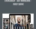 Evercoach-Ajit Nawalkha-First Serve – Ajit Nawalkha