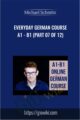Everyday German Course A1-B1 (Part 07 of 12) – Michael Schmitz