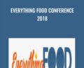 Everything Food Conference 2018 – Kami Kilgore and Others