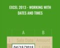 Excel 2013-Working With Dates And Times – Dernis Taylor