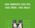 Excel Shortcuts, Excel Tips, Excel Tricks – Excel Skills! – Billy Wigley
