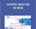 Existential Therapy and the Future – Rollo May