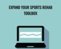 Expand Your Sports Rehab Toolbox – Shaun Goulbourne