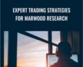 Expert Trading Strategies For Marwood Research – Joe Marwood