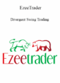 EzeeTrader – Divergent Swing Trading 2021