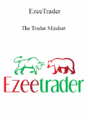 EzeeTrader – The Trader Mindset 2021