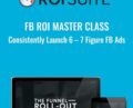 FB ROI Master Class-Consistently Launch 6, 7 Figure FB Ads – FB ROI Suite