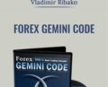 Forex Gemini Code – Vladimir Ribako