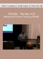 Fabio Comana & Todd Galati & Pete McCall – IDEAFit – The New ACE Integrated Fitness Training Model
