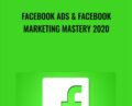 Facebook Ads and Facebook Marketing MASTERY 2020 – Couse Envy