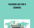 Facebook Ads for Beginners – Will Haimerl