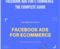Facebook Ads for E-Commerce: The Complete Guide – Adam Reed