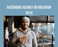 Facebook Agency Revolution 2018 – Jonny West