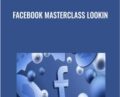 Facebook Masterclass Lookin – Brittany Lynch and Greg Davis