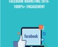Facebook marketing 2016: 1000%+ engagement – Alex Genadinik