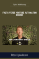 Facts Verse Youtube Automation Course  –  Tyler McMurray